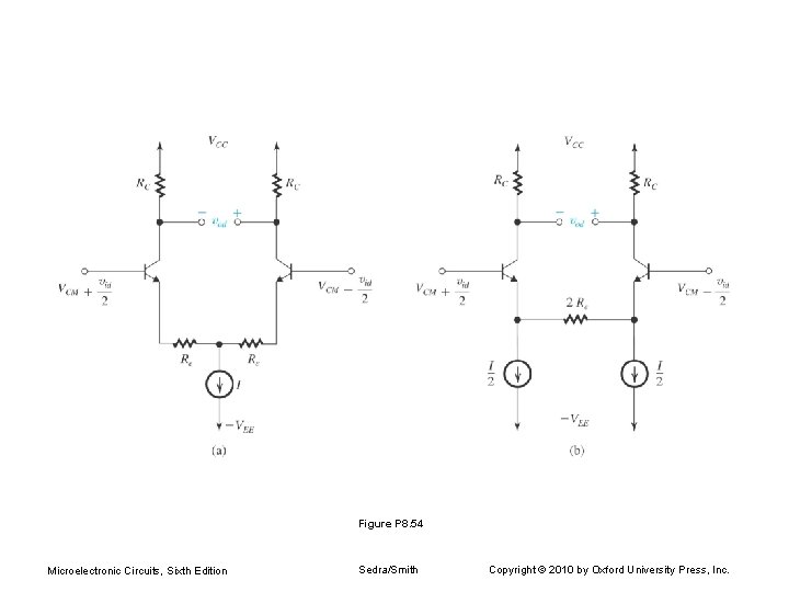 Figure P 8. 54 Microelectronic Circuits, Sixth Edition Sedra/Smith Copyright © 2010 by Oxford