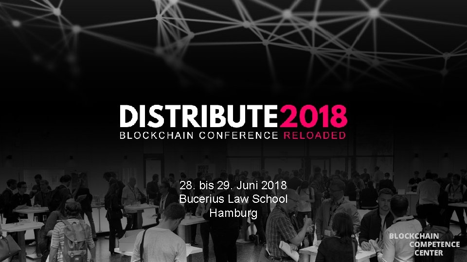 28. bis 29. Juni 2018 Bucerius Law School Hamburg 