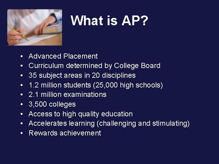 What is AP? • • • Advanced Placement Curriculum determined by College Board 35