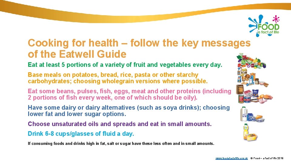 Cooking for health – follow the key messages of the Eatwell Guide Eat at