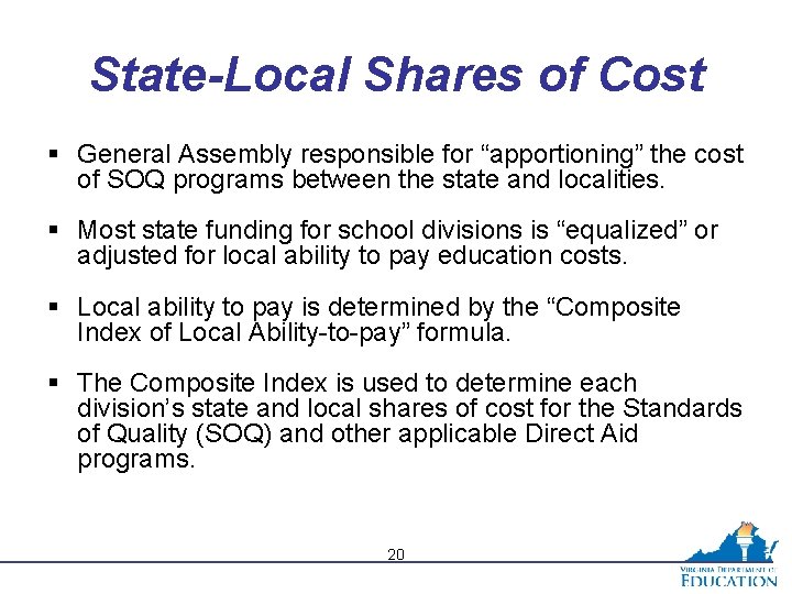 State-Local Shares of Cost § General Assembly responsible for “apportioning” the cost of SOQ