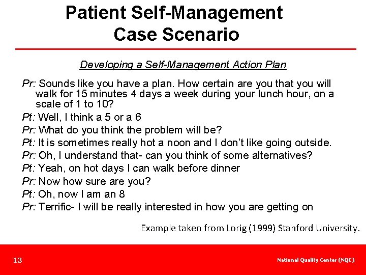 Patient Self-Management Case Scenario Developing a Self-Management Action Plan Pr: Sounds like you have