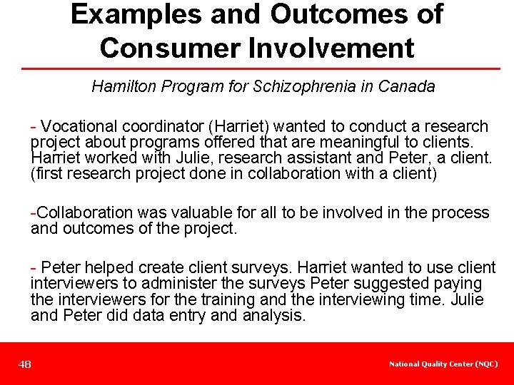 Examples and Outcomes of Consumer Involvement Hamilton Program for Schizophrenia in Canada - Vocational