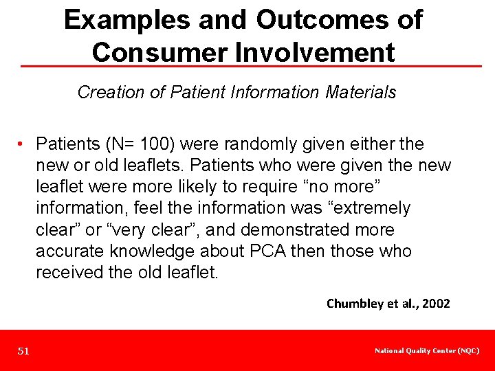 Examples and Outcomes of Consumer Involvement Creation of Patient Information Materials • Patients (N=