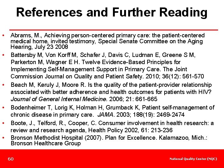 References and Further Reading • • • Abrams, M. , Achieving person-centered primary care: