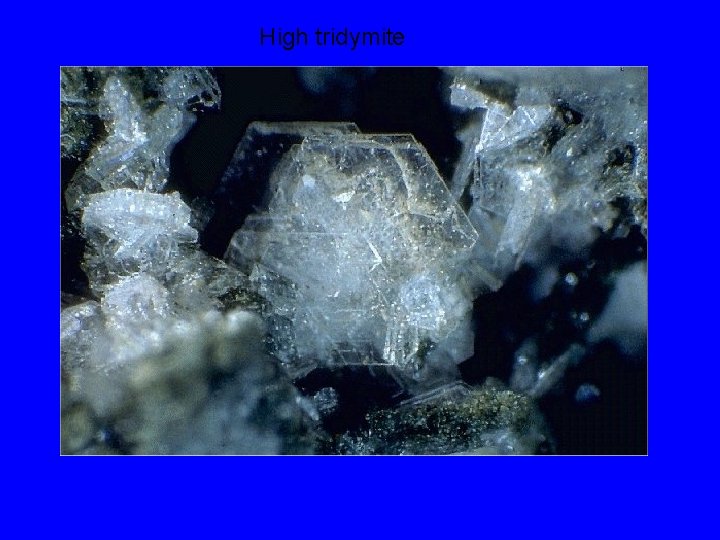 High tridymite 