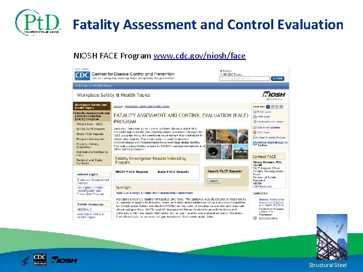 Fatality Assessment and Control Evaluation NIOSH FACE Program www. cdc. gov/niosh/face Structural Steel 