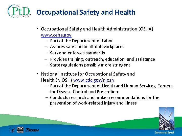 Occupational Safety and Health • Occupational Safety and Health Administration (OSHA) www. osha. gov