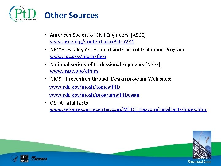 Other Sources • American Society of Civil Engineers [ASCE] www. asce. org/Content. aspx? id=7231