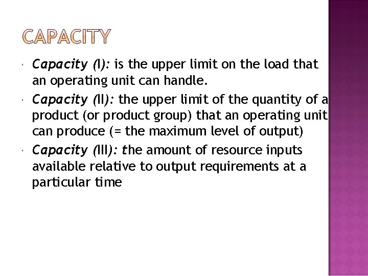 Zero Capacity Capacity I is the upper limit on the