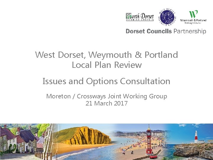 West Dorset, Weymouth & Portland Local Plan Review Issues and Options Consultation Moreton /