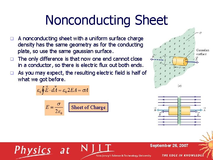 Nonconducting Sheet A nonconducting sheet with a uniform surface charge density has the same
