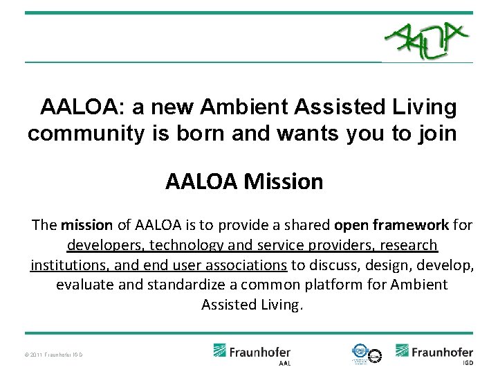 AALOA: a new Ambient Assisted Living community is born and wants you to join