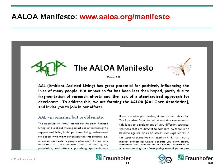 AALOA Manifesto: www. aaloa. org/manifesto © 2011 Fraunhofer IGD 