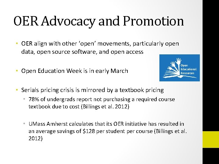 OER Advocacy and Promotion • OER align with other ‘open’ movements, particularly open data,