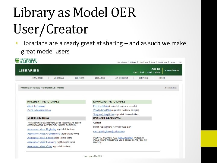 Library as Model OER User/Creator • Librarians are already great at sharing – and