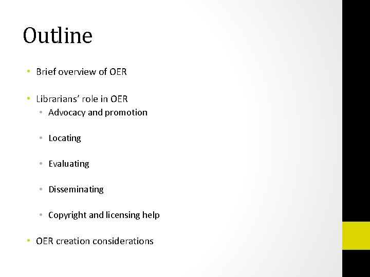 Outline • Brief overview of OER • Librarians’ role in OER • Advocacy and