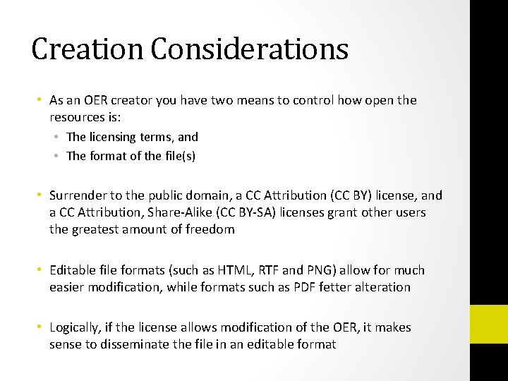 Creation Considerations • As an OER creator you have two means to control how