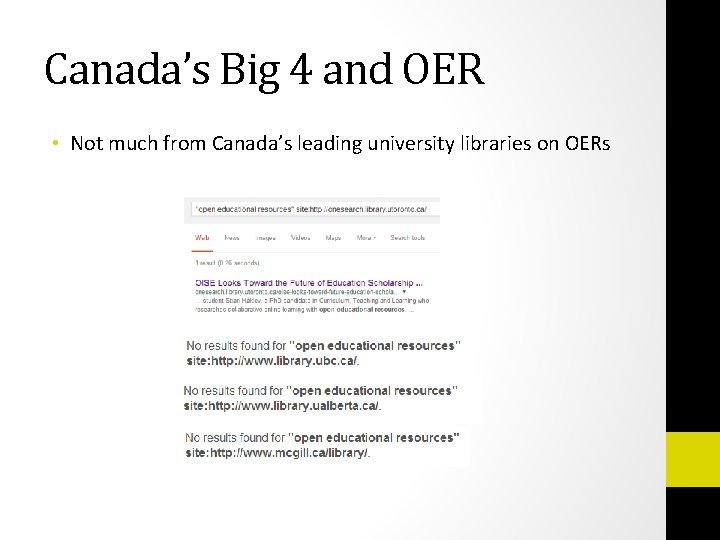 Canada’s Big 4 and OER • Not much from Canada’s leading university libraries on