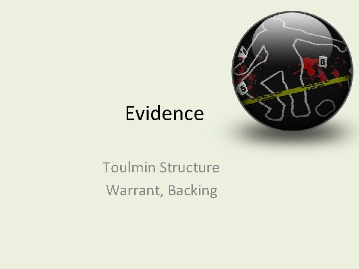 Evidence Toulmin Structure Warrant, Backing 