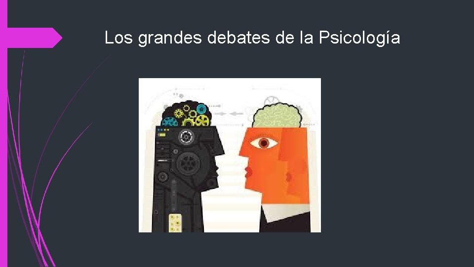 Los grandes debates de la Psicología 