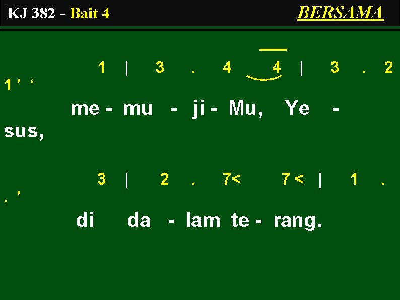 BERSAMA KJ 382 - Bait 4 1 | 3 . 4 4 | 3