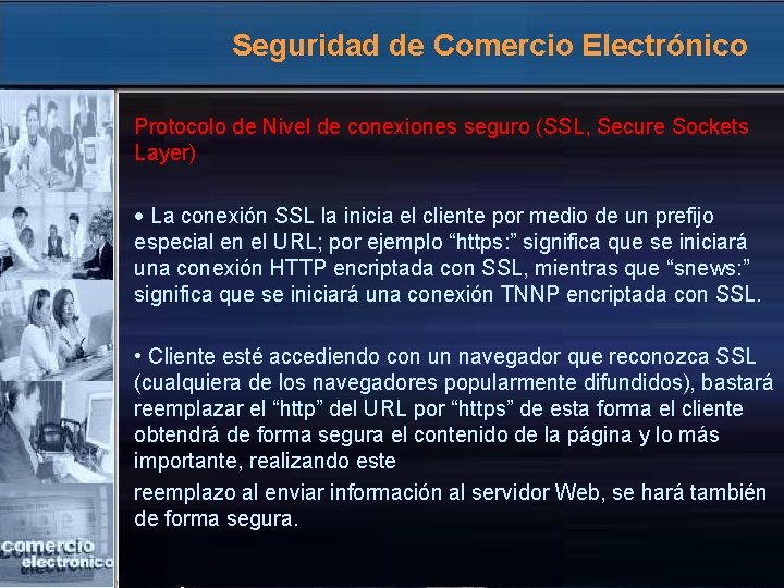 Seguridad de Comercio Electrónico Protocolo de Nivel de conexiones seguro (SSL, Secure Sockets Layer)