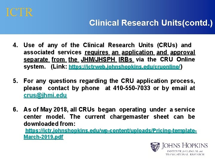 ICTR Clinical Research Units(contd. ) 4. Use of any of the Clinical Research Units