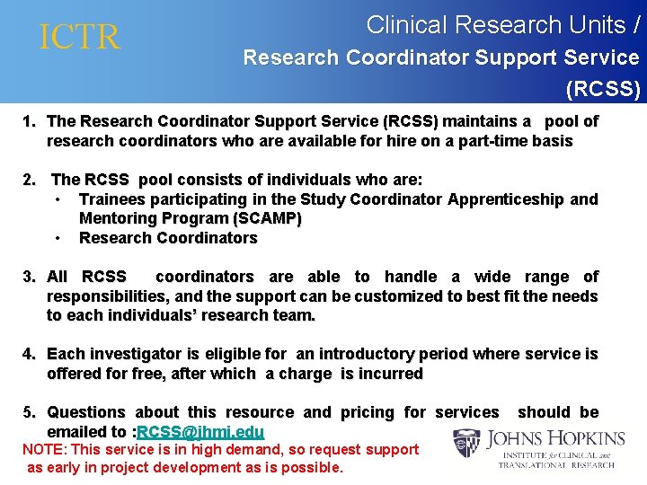 ICTR Clinical Research Units / Research Coordinator Support Service (RCSS) 1. The Research Coordinator