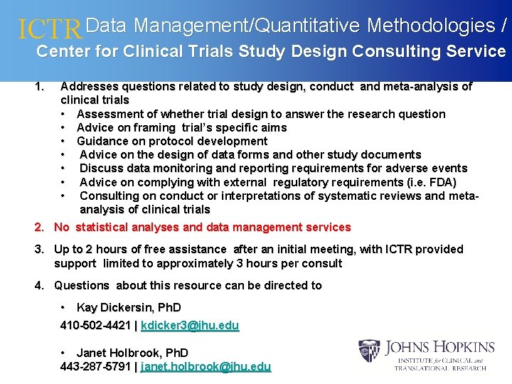 ICTR Data Management/Quantitative Methodologies / Center for Clinical Trials Study Design Consulting Service 1.