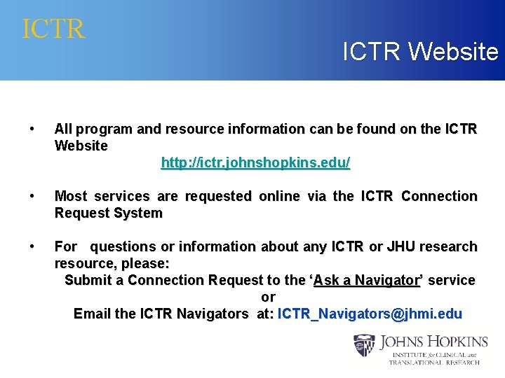 ICTR Website • All program and resource information can be found on the ICTR