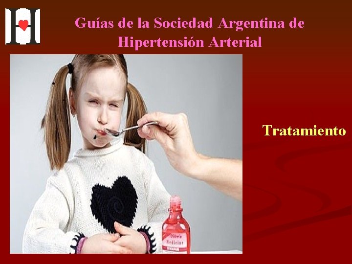 Guías de la Sociedad Argentina de Hipertensión Arterial Tratamiento 