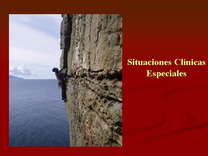 Situaciones Clínicas Especiales 