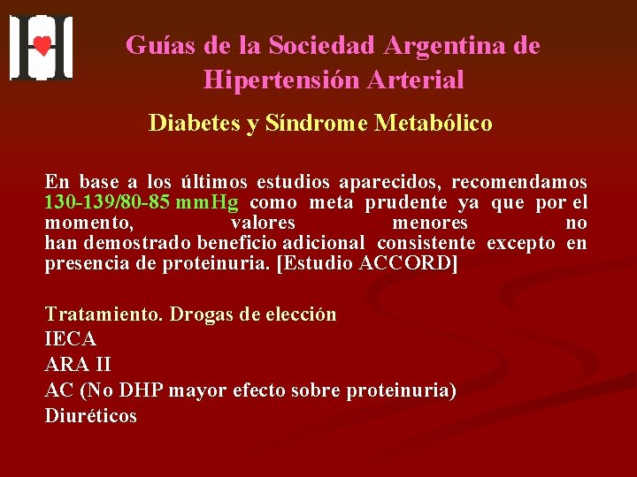 Guías de la Sociedad Argentina de Hipertensión Arterial Diabetes y Síndrome Metabólico En base