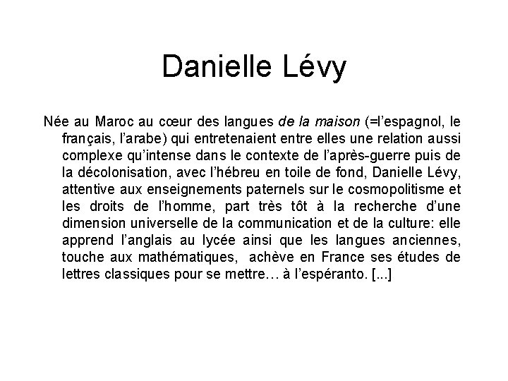 Danielle Lévy Née au Maroc au cœur des langues de la maison (=l’espagnol, le