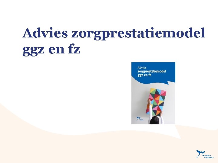 Advies zorgprestatiemodel ggz en fz 