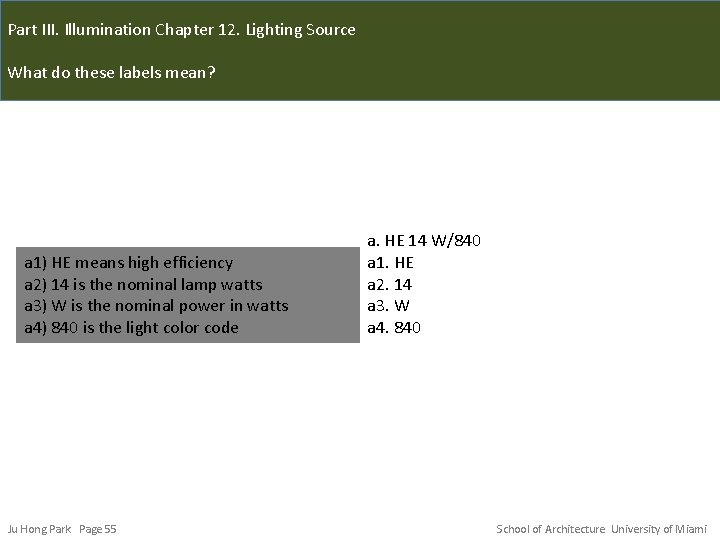 Part III. Illumination Chapter 12. Lighting Source What do these labels mean? a 1)