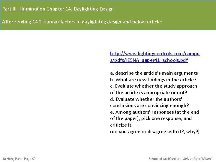 Part III. Illumination Chapter 14. Daylighting Design After reading 14. 2 Human factors in