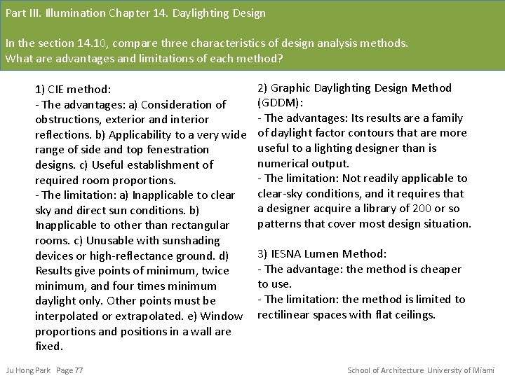 Part III. Illumination Chapter 14. Daylighting Design In the section 14. 10, compare three