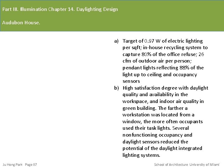 Part III. Illumination Chapter 14. Daylighting Design Audubon House. a) Target of 0. 97