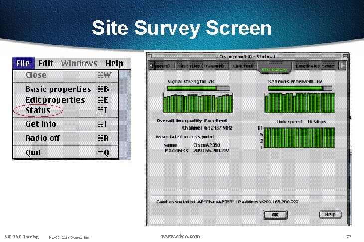 Site Survey Screen 350 TAC Training © 2000, Cisco Systems, Inc. www. cisco. com