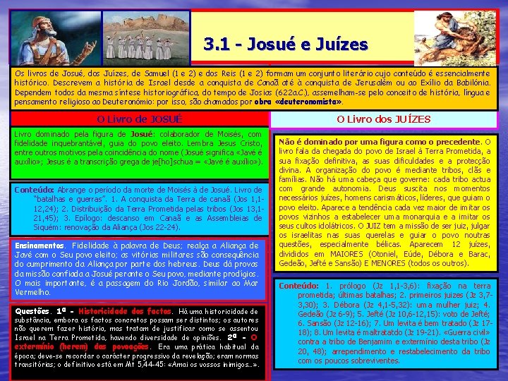 3. 1 - Josué e Juízes Os livros de Josué, dos Juízes, de Samuel