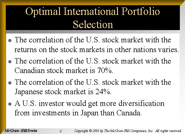 Optimal International Portfolio Selection l l The correlation of the U. S. stock market