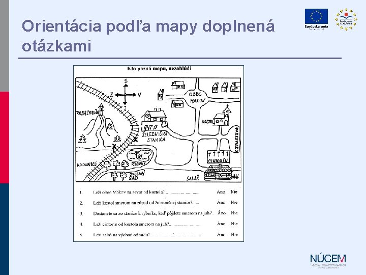 Orientácia podľa mapy doplnená otázkami 