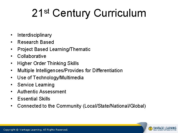 st 21 • • • Century Curriculum Interdisciplinary Research Based Project Based Learning/Thematic Collaborative st 21 • • • Century Curriculum Interdisciplinary Research Based Project Based Learning/Thematic Collaborative