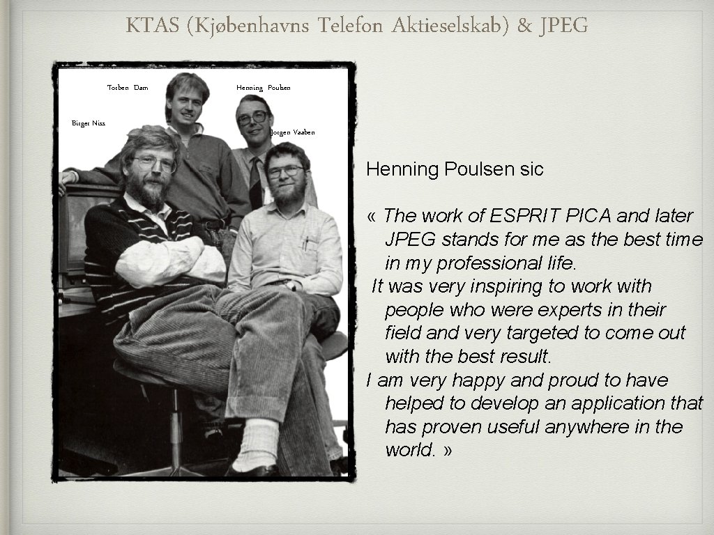 KTAS (Kjøbenhavns Telefon Aktieselskab) & JPEG Torben Dam Birger Niss Henning Poulsen Jorgen Vaaben