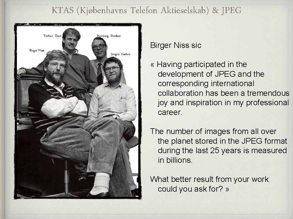 KTAS (Kjøbenhavns Telefon Aktieselskab) & JPEG Torben Dam Birger Niss Henning Poulsen Jorgen Vaaben