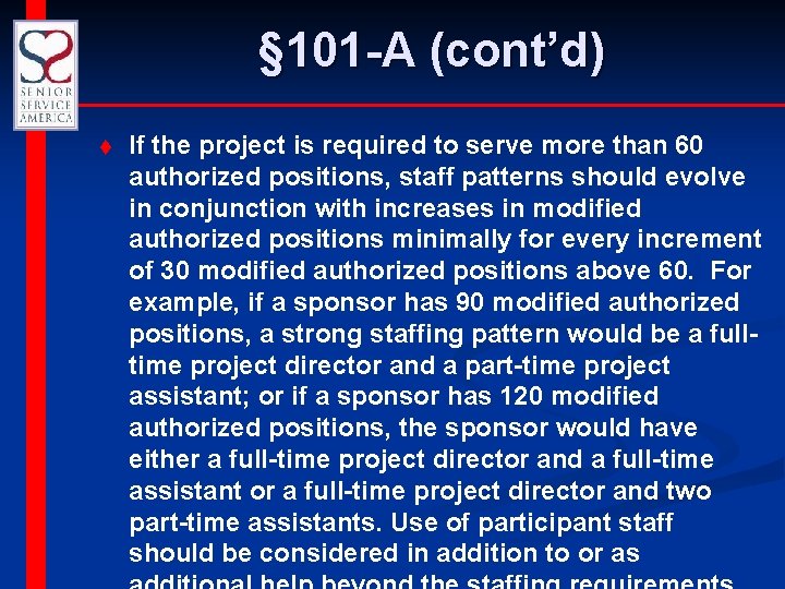 § 101 -A (cont’d) t If the project is required to serve more than