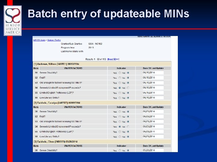 Batch entry of updateable MINs 