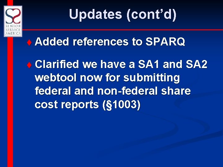 Updates (cont’d) t Added references to SPARQ t Clarified we have a SA 1